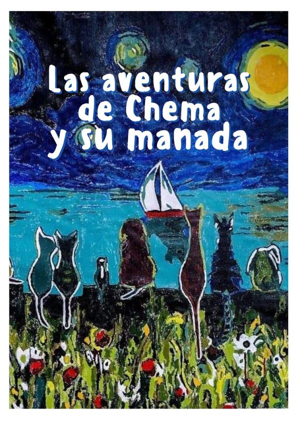 2023. LAS AVENTURAS DE CHEMA Y SU MANADA For Discount