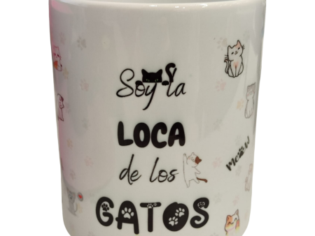 Taza  Soy la loca de los gatos  For Discount