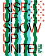 Rise up Show Up Unite! by Julian Montague, Green | Red Online Sale