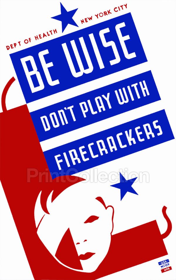 Be Wise Don t Play With Firecrackers on Sale