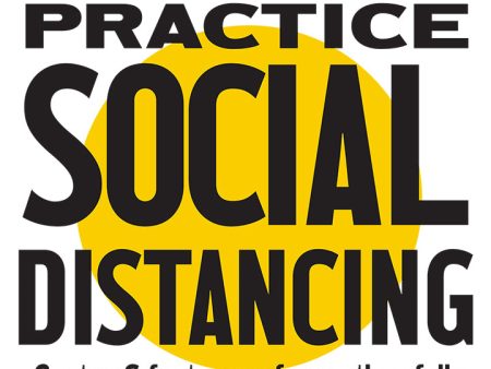 Practice Social Distancing, COVID-19 PSA Poster by P22 For Discount